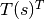 T(s)^T